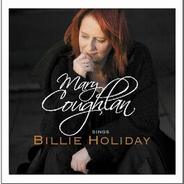 Album cover of Mary Coughlan Sings Billie Holiday