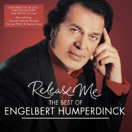 Album cover of Release Me - The Best Of Engelbert Humperdinck