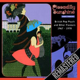 Album cover of Piccadilly Sunshine Part 12 - Brit Pop Psych 1967-1970 (Remastered)