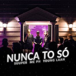 Album cover of Nunca To Só