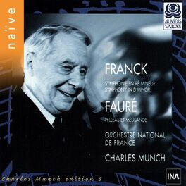 Album cover of César Franck, Gabriel Fauré: Symphonie en ré mineur - Suite tirée de Pelléas et Mélisande
