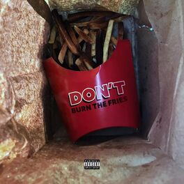 Album cover of Don't Burn the Fries