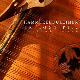 Album cover of Hammered Dulcimer Trilogy, Pt. 2