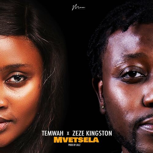 Zeze Kingston - Mvetsela (feat. Temwah): listen with lyrics | Deezer