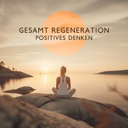Album cover of Gesamt Regeneration (Positives Denken, Schlaflosigkeit Heilen, Heilende Yogatherapie)