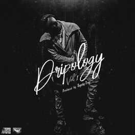 Album cover of Dripology, Vol. 1
