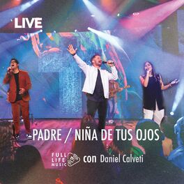 Album cover of Padre / Niña de Tus Ojos (Live)