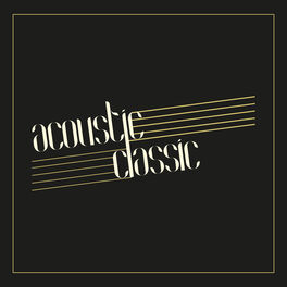 Album cover of Acoustic Classics (tribute to Fun., Hot Chelle Rae, Cody Simpson, Lady Antebellum & Eminem)