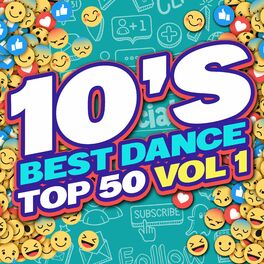 Album cover of 10's Best Dance Top 50 (Volume 1)