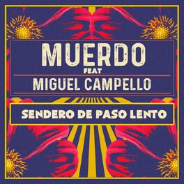 Album cover of Sendero de paso lento (feat. Miguel Campello) (Acústica)