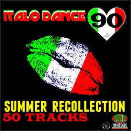 Album cover of Italo Dance 90 Summer Recollection