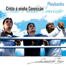 Album cover of Cristo É Minha Convicção (Playback)