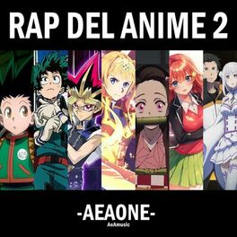 Album cover of Rap Del Anime 2 (feat. SrMecosst, Khai Rap, Mc Elektro, Drab, Sakto, Kirito, Sekai 134, Coral Ren, Prince Alynn, Dani Conagui & Ca
