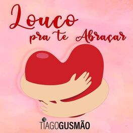 Album cover of Louco pra Te Abraçar