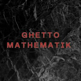 Album cover of Ghetto Mathematik (Pastiche/Remix/Mashup)