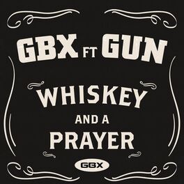 Album cover of Whiskey And A Prayer (feat. Gun)