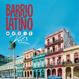 Album cover of Barrio Latino Music, Vol. 1