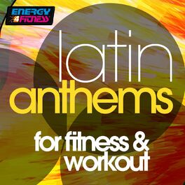 Album cover of Latin Anthems For Fitness & Workout (15 Tracks Non-Stop Mixed Compilation for Fitness & Workout)