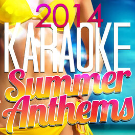 Album cover of 2014 Karaoke Summer Anthems