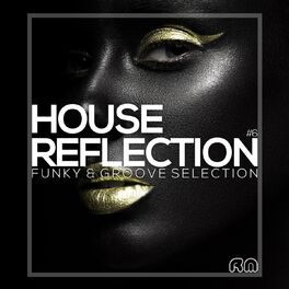 Album cover of House Reflection - Funky & Groove Selection #6
