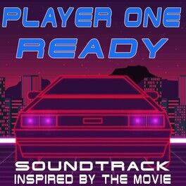 Album cover of Player One Ready! (Soundtrack Inspired by the Movie)