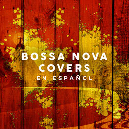 Album cover of Bossa Nova Covers en Español