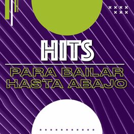 Album cover of Hits para bailar hasta abajo