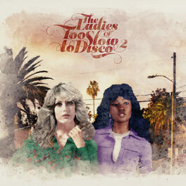 Album cover of The Ladies of Too Slow to Disco Vol. 2