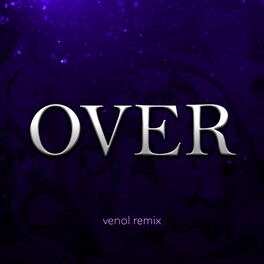 Album cover of OVER (VENOL Remix)