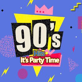 Album cover of 90's Hits It's Party TIme