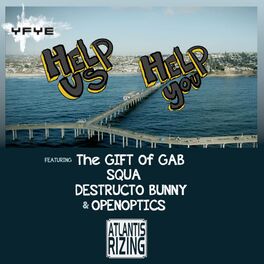 Album cover of Help Us Help You (feat. Gift of Gab, Squa, Destructo Bunny & OpenOptics)