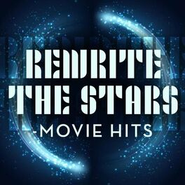 Album cover of Rewrite The Stars - Movie Hits
