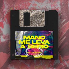 Album cover of Mano Me Leva a Serio