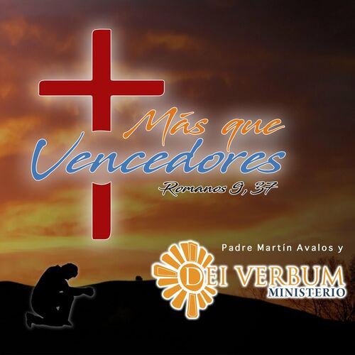 Dei Verbum - Más Que Vencedores: letras de canciones | Deezer