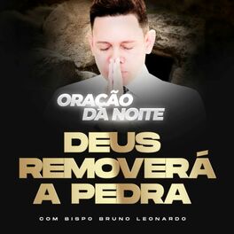 Bispo Bruno Leonardo - Salmo 91 e Salmo 23 as Duas Orações Mais Poderosas  da Bíblia: lyrics and songs | Deezer