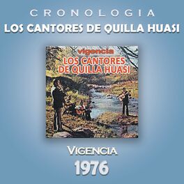 Album cover of Los Cantores de Quilla Huasi Cronología - Vigencia (1976)