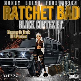 Album cover of Ratchet Bad (feat. Hd4president & Mouse On Tha Track)