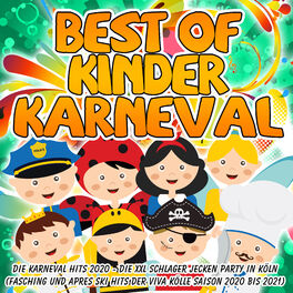 Album cover of Best of Kinder Karneval - Die Karneval Hits 2020 (Die XXL Schlager Jecken Party in Köln - Fasching und Apres Ski Hits der Viva Kölle Saison 2020 bis 