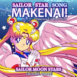 Album cover of Sailor Star Song - Makenai (Sailor Moon Stars Opening Español Latino)