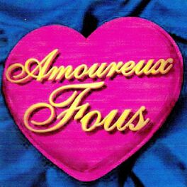 Album cover of Amoureux fous