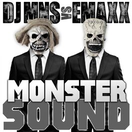 Album cover of Monster Sound (DJ MNS vs. E-Maxx)
