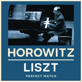 Album cover of Horowitz & Liszt: Perfect Match