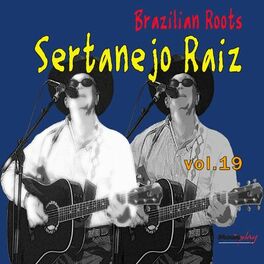 Album cover of Brazilian Roots: Sertanejo Raiz, Vol. 19
