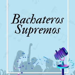 Album cover of Bachateros Supremos