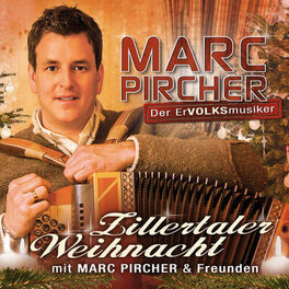 Album cover of Zillertaler Weihnacht mit Marc Pircher und Freunden