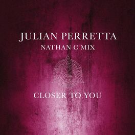 Album cover of Closer To You (Nathan C Mix Radio Edit)
