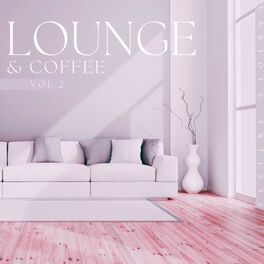 Album cover of Lounge & Coffee, Vol. 2