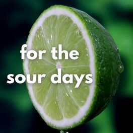Album cover of For The Sour Days