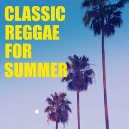 Album cover of Classic Reggae For Summer