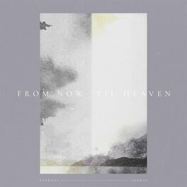 Album cover of From Now 'Til Heaven